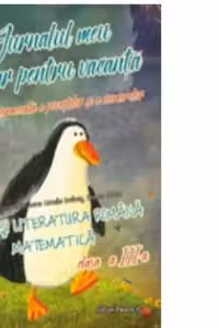 Jurnalul meu scolar pentru vacanta. Comunicare in limba romana. Matematica si explorarea mediului. Clasa a III-a