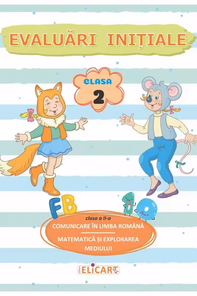 Comunicare in limba romana. Matematica si explorarea mediului: Evaluari initiale - Clasa 2