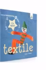 Arta si indemanare in 5 pasi - Textile