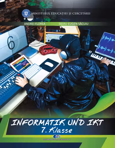 Informatică și TIC - Clasa 7 - Manual în limba germană