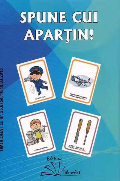 Spune cui apartin!