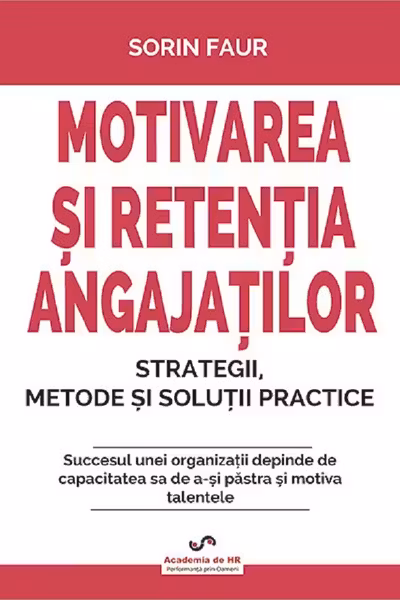 Motivarea si retentia angajatilor
