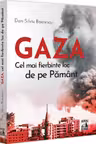 Gaza - Cel mai fierbinte loc de pe Pamant