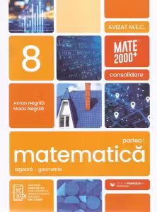 Matematica. Aritmetica, algebra, geometrie. Clasa a VIII-a. Consolidare. Partea I (Anul scolar 2026-2027)