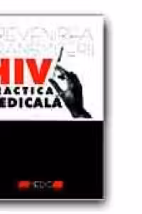 PREVENIREA TRANSMITERII HIV IN PRACTICA MEDICALA