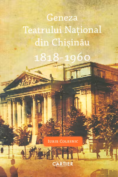 O cronica a Teatrului National Mihai Eminescu din Chisinau 1818-1960 (vol.2)