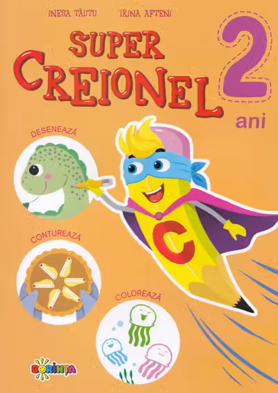 Super creionel 2 ani