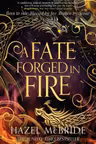 A Fate Forged in Fire