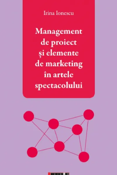 Management de proiect și elemente de marketing în artele spectacolului