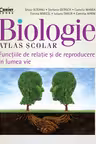 Biologie. Atlas scolar. Functiile de relatie si de reproducere in lumea vie