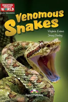 Literatura CLIL Venomous Snakes cu cross-platform App - Virginia Evans, Jenny Dooley
