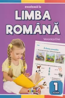 Exceleaza la limba romana - clasa 1