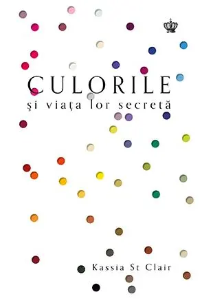 Culorile si viata lor secreta