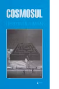 Cosmosul si destinul uman