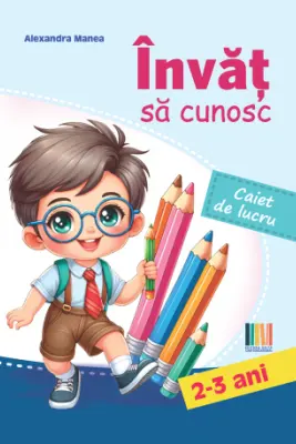Invat sa cunosc 2-3 ani