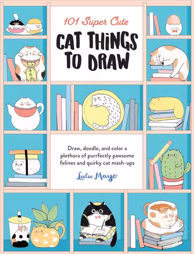 101 Super Cute Cat Things to Draw