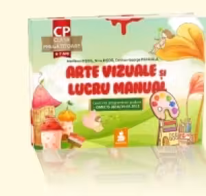 Arte vizuale si lucru manual. Clasa pregatitoare