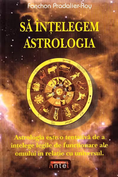 Să înțelegem astrologia