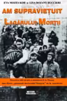 Am supravietuit lagarului mortii