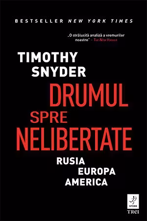 Drumul spre nelibertate