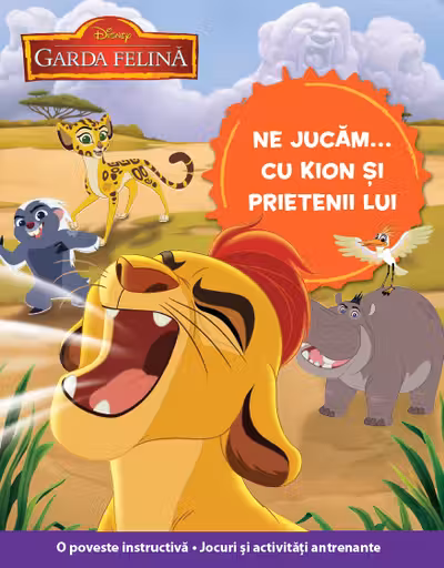 Garda felina. Ne jucam ... cu Kion si prietenii lui