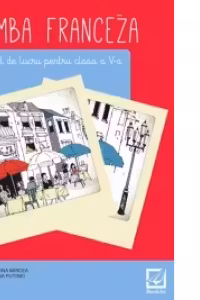 Limba franceza. Caiet de lucru pentru clasa a VII-a L2
