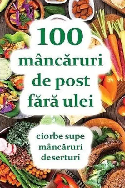 100 de mancaruri de post fara ulei