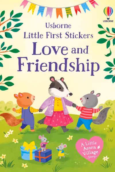 Little First Stickers Love and Friendship