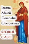 Icoana Maicii Domnului Gherontissa - Sporul Casei