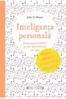 Introspectiv. Inteligenta personala. Puterea personalitatii si cum ne modeleaza ea viata