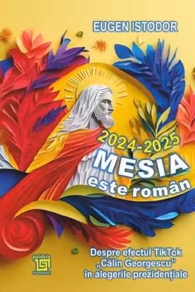 2024-2025. Mesia este roman. Despre efectul TikTok „Calin Georgescu” in alegerile prezidentiale