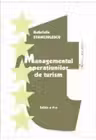 Managementul operatiunilor de turism. Editia 2