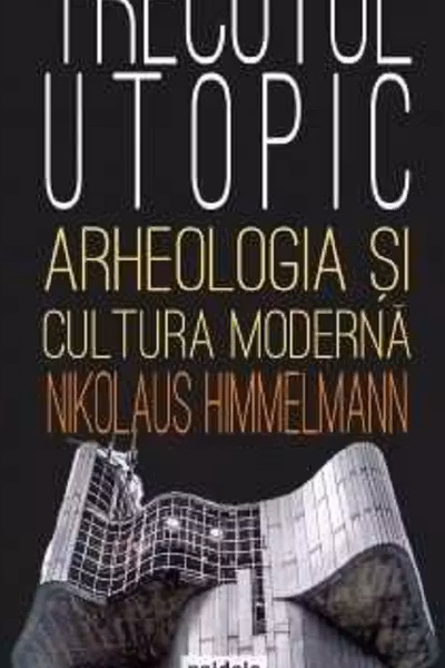 Trecutul utopic