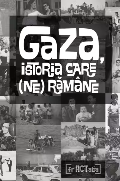 Gaza, istoria care (ne) ramane