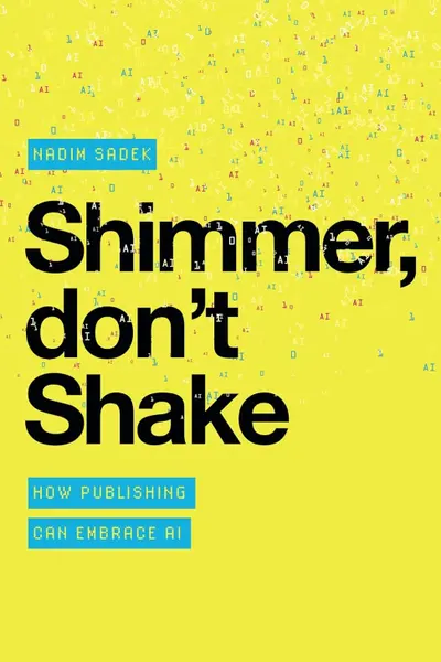 Shimmer, Don't Shake