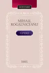 Mihail Kogalniceanu. Opere