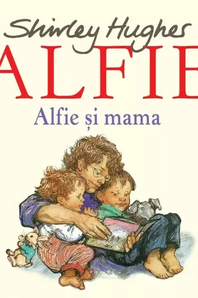 ALFIE SI MAMA. Shirley Hughes