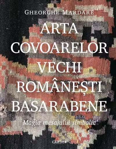 Arta covoarelor vechi romanesti Basarabene