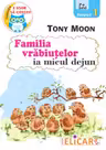 Familia vrăbiuțelor ia micul dejun. Nivel 1 (7+ ani)