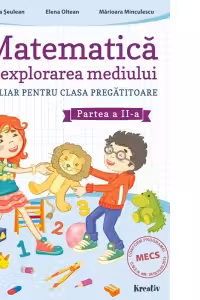 Matematica si explorarea mediului clasa pregatitoare semestrul al 2-lea - Aurelia Seulean