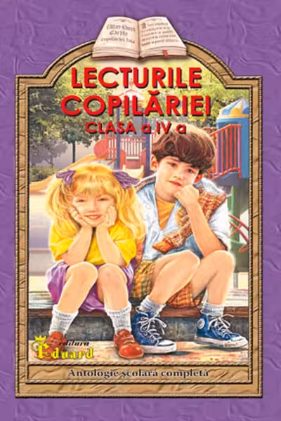 Lecturile copilăriei - Clasa 4