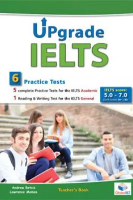 Upgrade IELTS 5 Academic tests & 1 general test Teacher's book