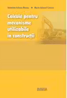 Calcule pentru mecanisme utilizabile in constructii