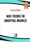 Noi teorii în dreptul muncii