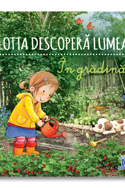 Lotta descopera lumea - In gradina