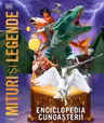 Enciclopedia cunoasterii. Mituri si legende