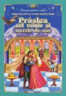 Praslea cel voinic si merele de aur. Carte de citit cu litere mari de tipar