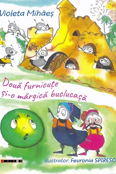 Două furnicuțe și-o mărgică buclucașă