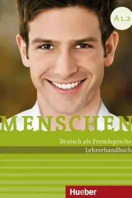 Menschen A1. 2 Lehrerhandbuch - Susanne Kalender, Angela Pude