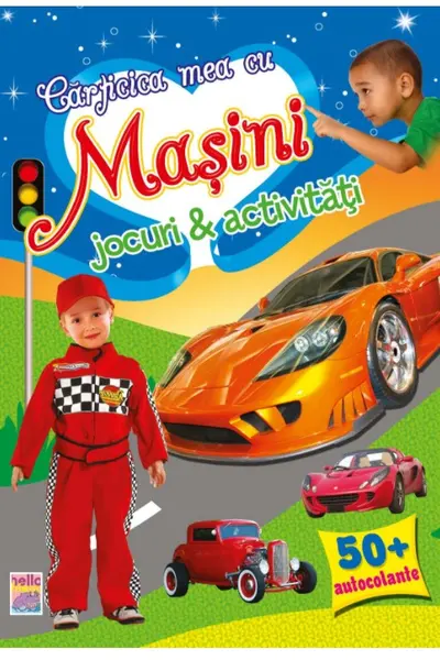 Carticica mea cu masini. Jocuri si activitati cu autocolante